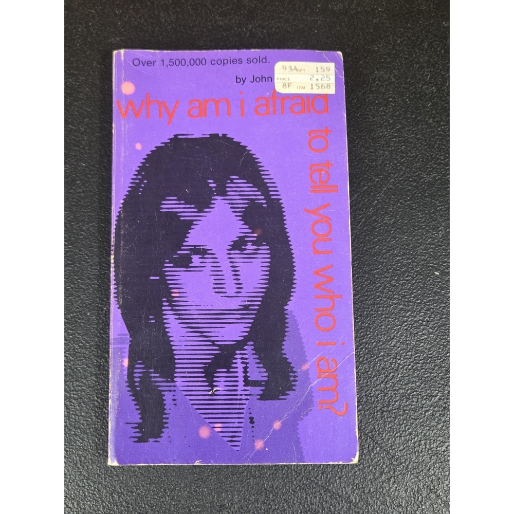 Why Am I Afraid To Tell You Who I Am 1969 John Powell Paperback Argus Communicat